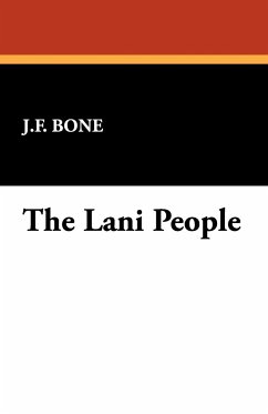 The Lani People - Bone, J. F.