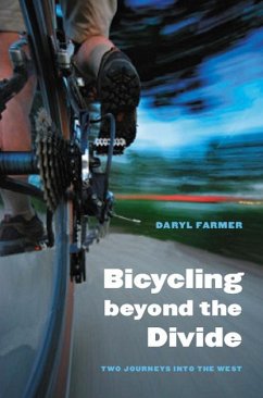 Bicycling Beyond the Divide - Farmer, Daryl