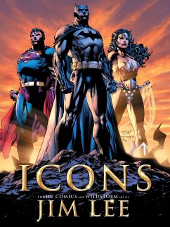 Icons: The DC Comics and Wildstorm Art of Jim Lee - Lee, Jim; Baker, Bill