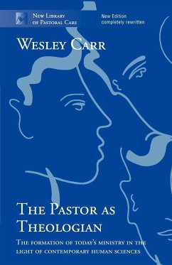 The Pastor as Theologian - Carr, The Very Revd Dr Wesley