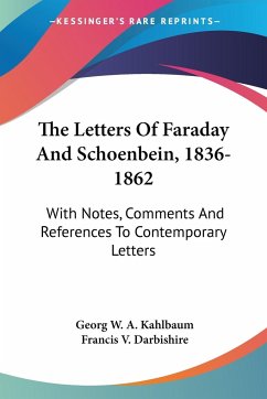 The Letters Of Faraday And Schoenbein, 1836-1862