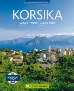 Bruckmanns Länderporträts Korsika - Müller, Gerhard P.; Kluthe, Dagmar