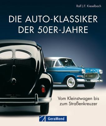 Die Auto-Klassiker der 50er-Jahre Die Auto-Klassiker der 50er-Jahre