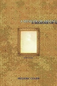 A Memoir of Absence - Colier, Frederic