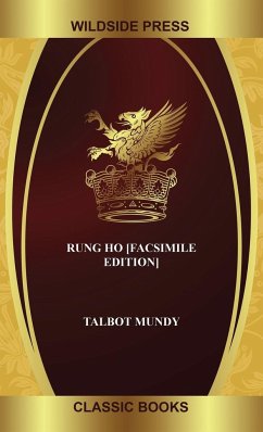 Rung Ho [Facsimile Edition] - Mundy, Talbot