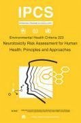 Neurotoxicity Risk Assessment: Environmental Health Criteria Series No. 223 - Ilo; Unep