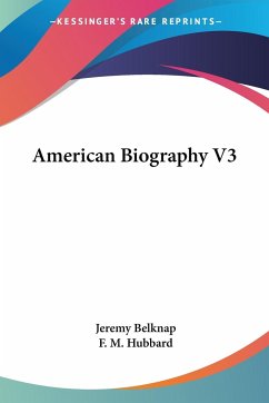 American Biography V3 - Belknap, Jeremy; Hubbard, F. M.