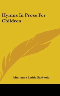 Hymns In Prose For Children - Barbauld, Anna Letitia