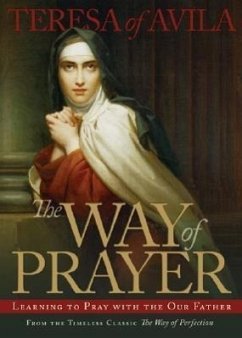 The Way of Prayer - Teresa Of Avila