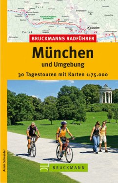 München und Umgebung (Die schönsten Radtouren) - Armin Scheider