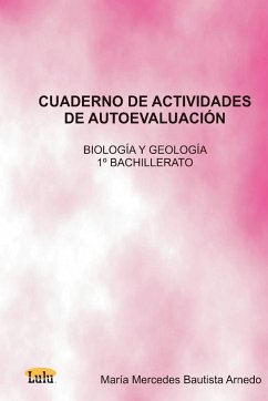 Cuaderno de Actividades de Autoevaluacin Biologa y Geologa 1 de Bachillerato - Bautista Arnedo, Mara Mercedes