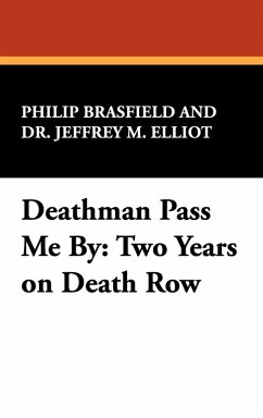 Deathman Pass Me by - Brasfield, Philip; Elliot, Jeffrey M.