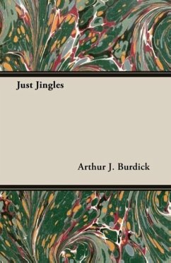 Just Jingles - Burdick, Arthur J.