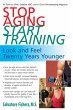 Stop Aging, Start Training - Bild 1