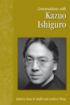 Conversations with Kazuo Ishiguro - Brian W. Shaffer; Cynthia F. Wong