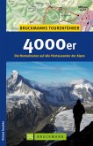 Bruckmanns Tourenführer 4000er - Die Normalrouten auf alle Viertausender der Alpen
