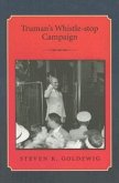 Truman's Whistle-Stop Campaign