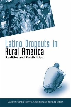 Latino Dropouts in Rural America - Hondo, Carolyn; Gardiner, Mary E; Sapien, Yolanda M