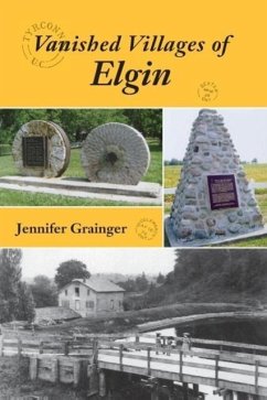 Vanished Villages of Elgin - Grainger, Jennifer