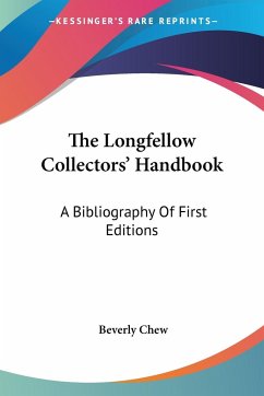 The Longfellow Collectors' Handbook - Chew, Beverly