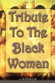Tribute To The Black Woman