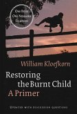 Restoring the Burnt Child