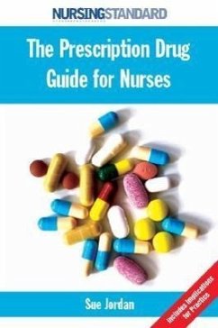 The Prescription Drug Guide for Nurses - Jordan, Sue; Jordan Sue