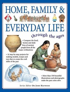 Home, Family & Everyday Life Through the Ages - Haywood, John