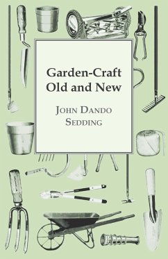 Garden-Craft Old And New - Sedding, John Dando