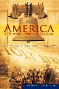 America-A Purpose-Driven Nation - Pantana, Philip Michael
