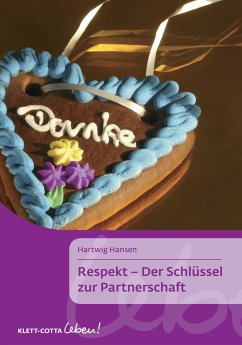 Respekt - Der Schlüssel zur Partnerschaft - Hansen, Hartwig
