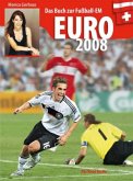 EURO 2008 - Das Buch zur Fußball-EM (Ausgabe Deutschland)
