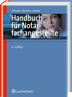 Handbuch für Notarfachangestellte - Zimmer, Maximilian/ Kersten, Andreas / Krause, Thomas