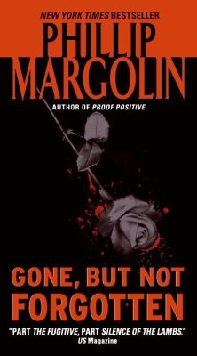Gone, But Not Forgotten - Margolin, Phillip