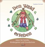 Mit Kindern den Wald erleben