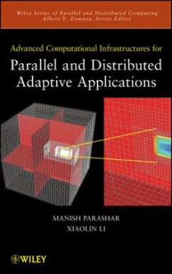 Advanced Computational Infrastructures for Parallel and Distributed Adaptive Applications - Parashar, Manish; Li, Xiaolin; Chandra, Sumir