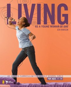 Living as a Young Woman of God - Rawson, Jen