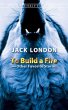 To Build a Fire and Other Favorite... - Bild 1