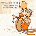 Rico, Oskar und die Tieferschatten / Rico & Oskar Bd.1 (4 Audio-CDs)