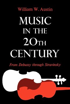 Music in the 20th Century - Austin, William W.