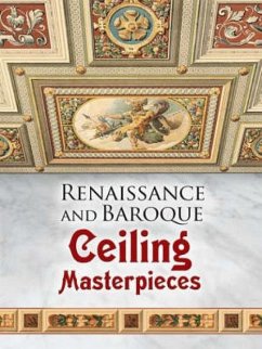 Renaissance and Baroque Ceiling Masterpieces - Dover