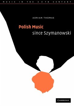 Polish Music Since Szymanowski - Thomas, Adrian
