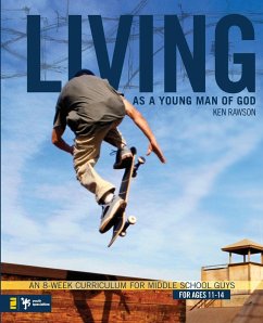 Living as a Young Man of God - Rawson, Ken