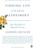 Finding Life in the Land of Alzheimer's