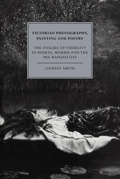Victorian Photography, Painting and Poetry - Smith, Lindsay