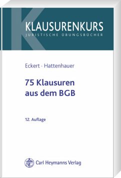 75 Klausuren aus dem BGB - Eckert, Jörn; Hattenhauer, Christian