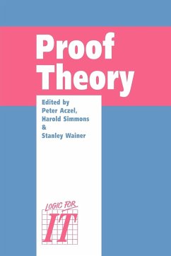 Proof Theory - Aczel, Peter / Simmons, Harold / Wainer, Stanley S. (eds.)