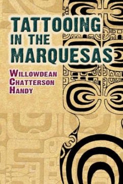 Tattooing in the Marquesas - Handy, Willowdean Chatterson