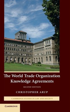 The World Trade Organization Knowledge Agreements - Arup, Christopher