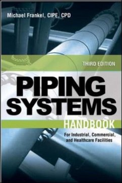 Facility Piping Systems Handbook - Frankel, Michael L.